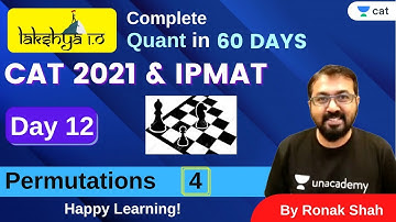 LAKSHYA 1.O | CAT 2021 & IPMAT | Permutations & Combinations - 4 | Complete Quant Prep | Ronak Shah