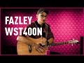 Fazley wst400n guitare folk review  bax music fr