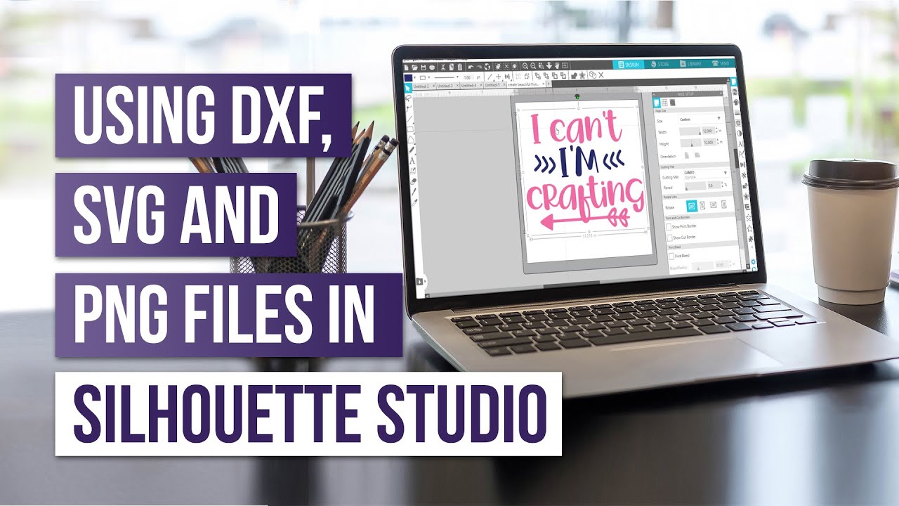 Download Using Dxf Svg And Png Files In Silhouette Studio Youtube