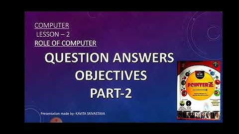 Computer class-2 chapter 2 question answer part II