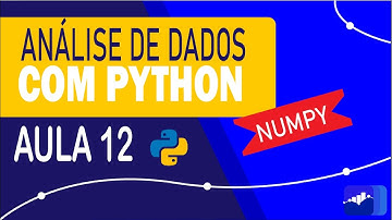 Análise de Dados com Python - Indexação de Numpy Arrays #12