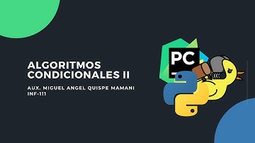 Algoritmos Condicionales II