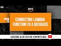 Connecting lambda function to a Database #28 #HowTo