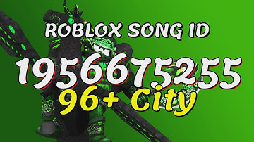 96+ City Roblox Song IDs/Codes