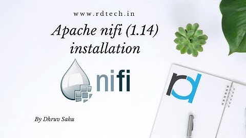 Apache NiFi (1.14) Installation on  Ubuntu 20.04LTS