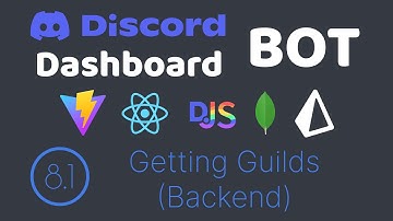 Fetch Guilds Using Your Discord Bot & API | Backend Setup (Part 1) | Discord Bot Dashboard #8