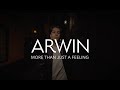 Arwin  more than just a feeling official