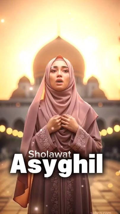 Merdu Banget! Sholawat Asyghil Bikin Hati Tenang 🤍
