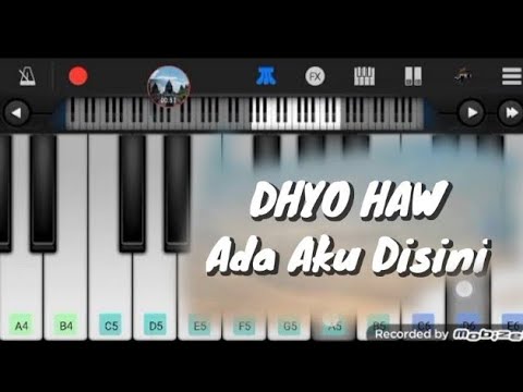 Dhyo haw ada aku disini cover piano android Dhyo haw ada aku disini cover piano android
