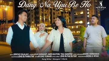 Dang Na Ujui Be Ho | Official Music Video by Jericho Silalahi