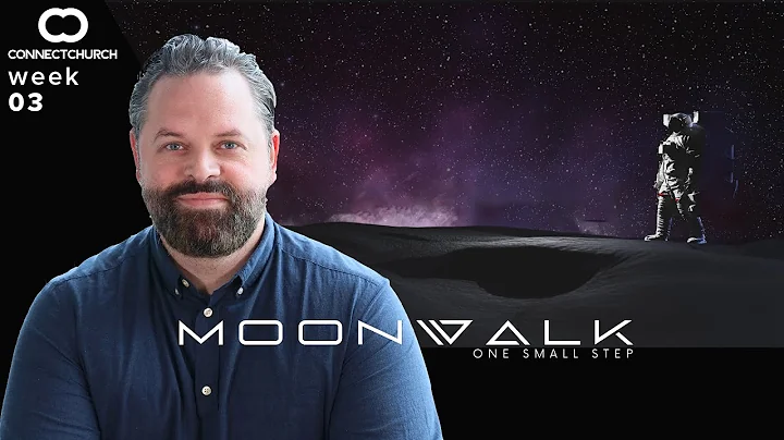 Moonwalk | Esther | Todd Griggs | Connect Church