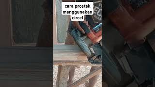 cara prostek kusen menggunakan sirkel #woodworking #mesin #alat