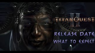 Titan Quest 2 | Release Date & What to Expect | Titan Sage