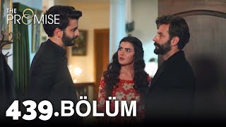 Yemin 439. Bölüm | The Promise Season 4 Episode 439