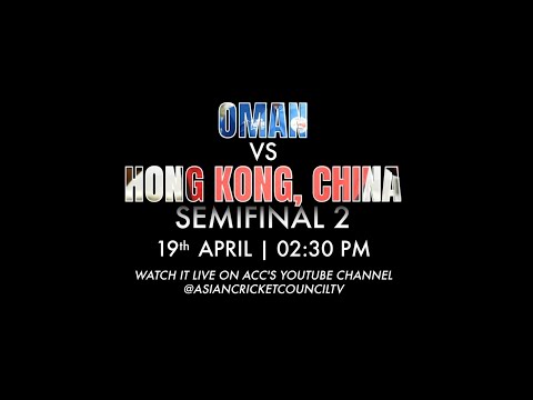 ACC Men's Premier Cup | Oman vs Hong Kong, China | Semi-Final 2