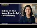 Idiocracy: The Movie People Call a Documentary (2026)