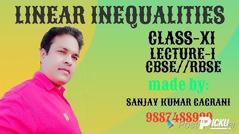 LINEAR INEQUALITIES//CLASS-XI//LECTURE-1//CBSE//RBSE//BY : SANJAY SIR
