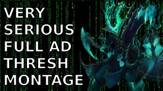 VERY SERIOUS FULL AD THRESH MONTAGE