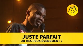 Juste Parfait - Un heureux évènement ?