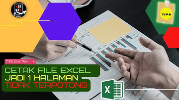 CARA PRINT FILE EXCEL TANPA TERPOTONG