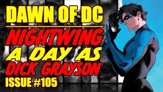 Nightwing || A day as Dick Grayson || (issue 105, 2023)