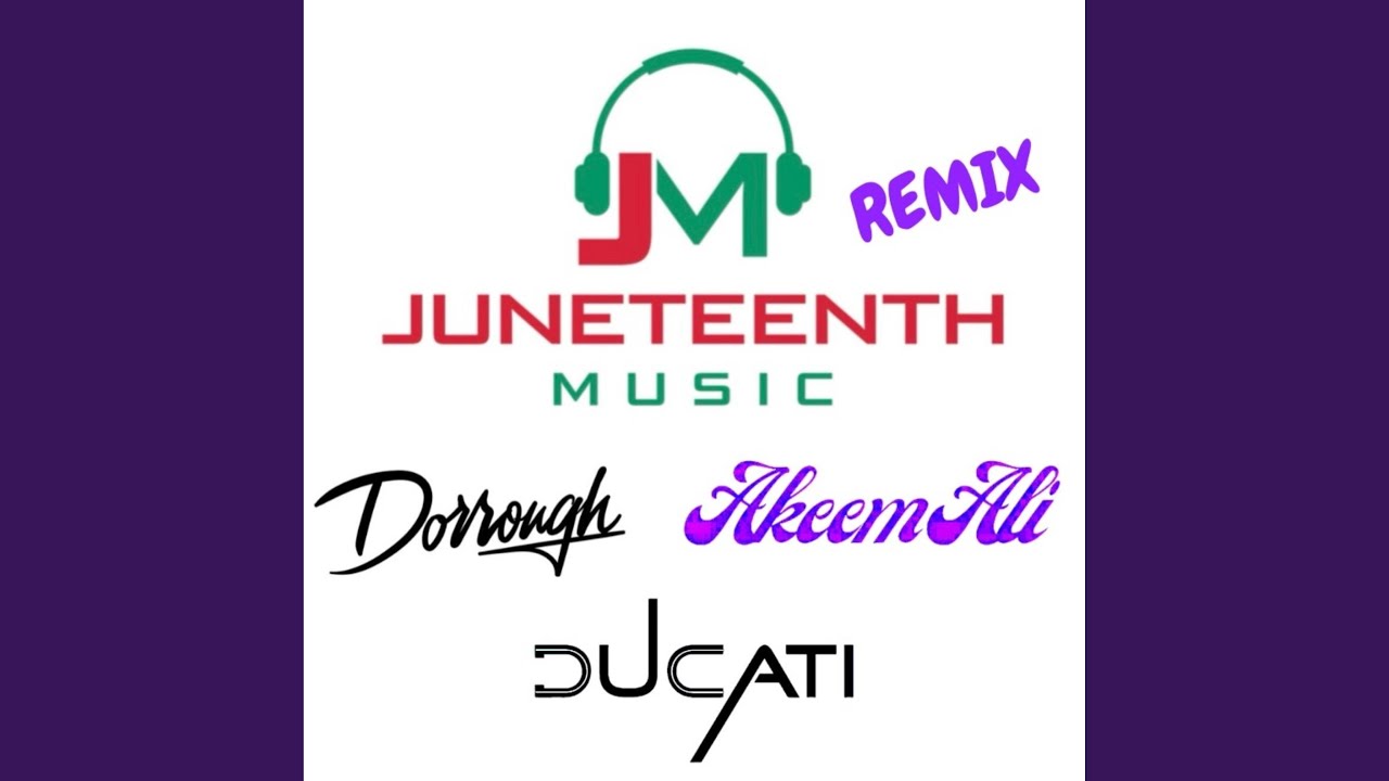 Juneteenth Music Remix (feat. Dorrough Music, Akeem Ali & LāLowe)
