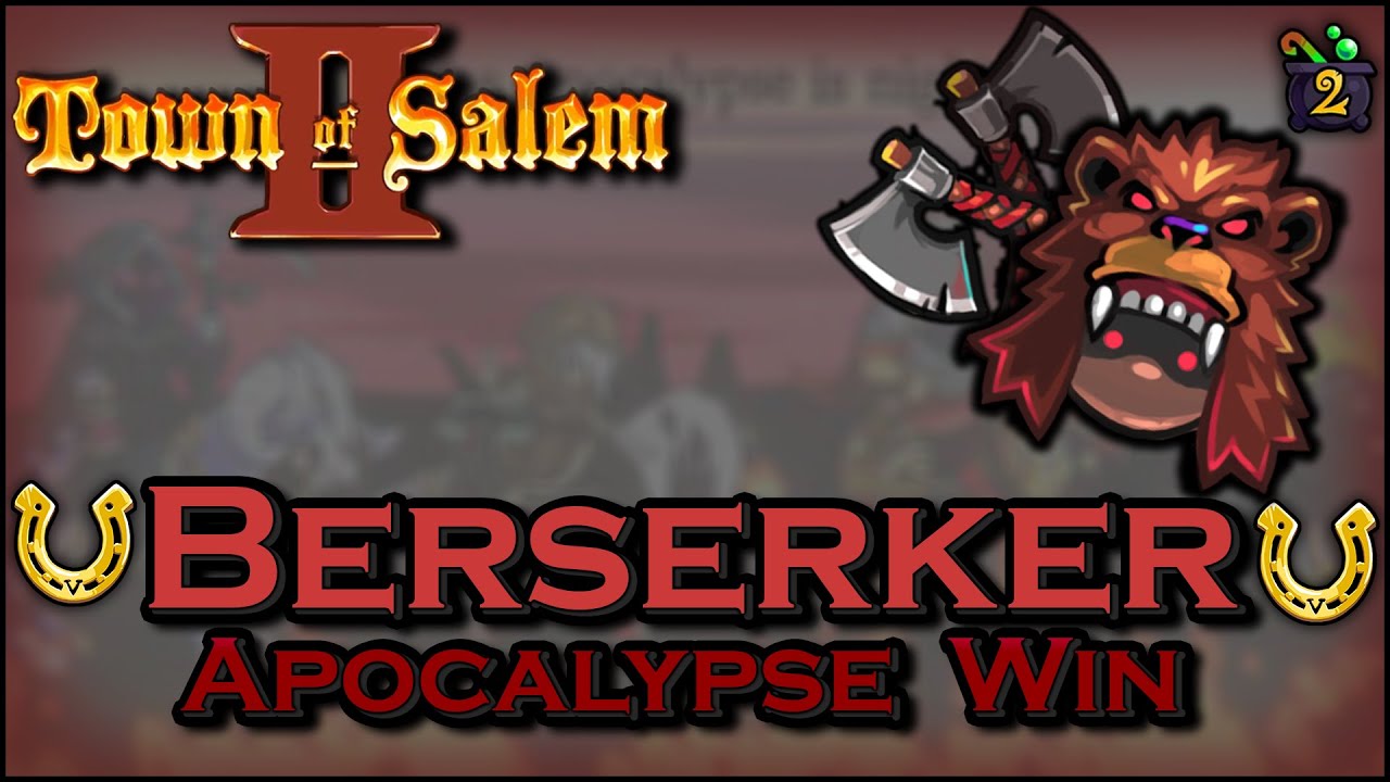 Berserker / War, Town of Salem Wiki