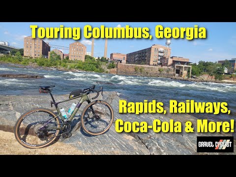 Touring Columbus, Georgia by Gravel Bike: Rapids, Railways, Coca-Cola & More!