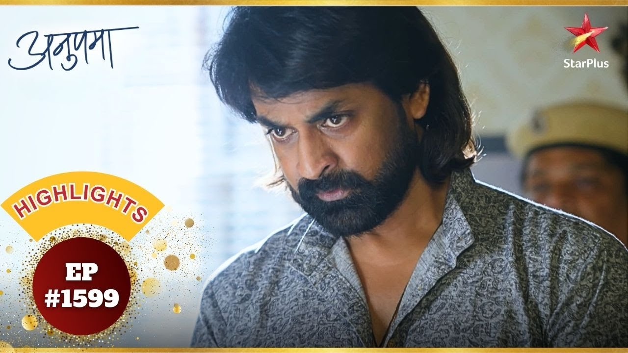 Raghav हुआ Jail से रिहा! | Ep.1599 | Highlights | Anupama | Mon-Sun | 10PM