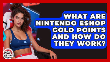 What Are Nintendo eShop Gold Points And How Do They Work? - Joystick Generations