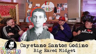 Cayetano Santos Godino: The Big Eared Midget