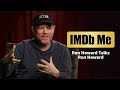 IMDb Me: Ron Howard Talks Ron Howard