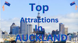 Top Attractions in Auckland  guide 2024