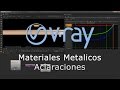 Materiales metálicos en Vray Tutorial en Español