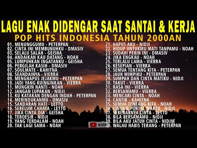 Lagu Enak Didengar Saat Santai Dan Kerja - Lagu Pop Hits Indonesia Tahun 2000an class=