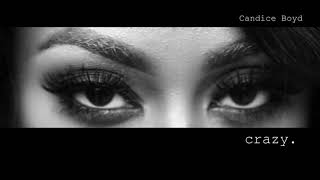 CANDICE BOYD....CRAZY