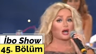 İbo Show - 45. Bölüm Banu Alkan - Sibelim - Halil Mutlu 2000
