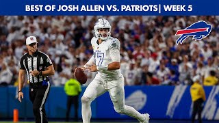 Best Of Josh Allen From 2-TD Game vs. Patriots | Week 5