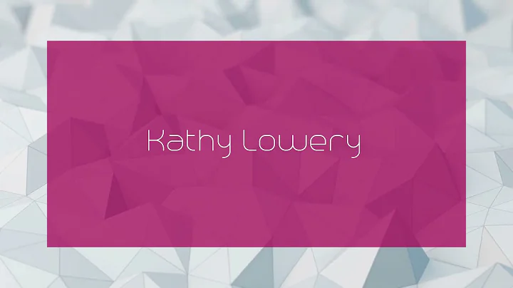 Kathy Lowery - appearance