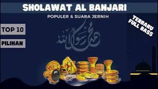 Sholawat Al Banjari Suara Merdu || Sholawat Al Banjari Top 10 Terbaik || Full Bass 2022