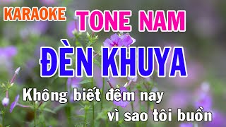 Đèn Khuya Karaoke Tone Nam Nhạc Sống - Phối Mới Dễ Hát - Nhật Nguyễn