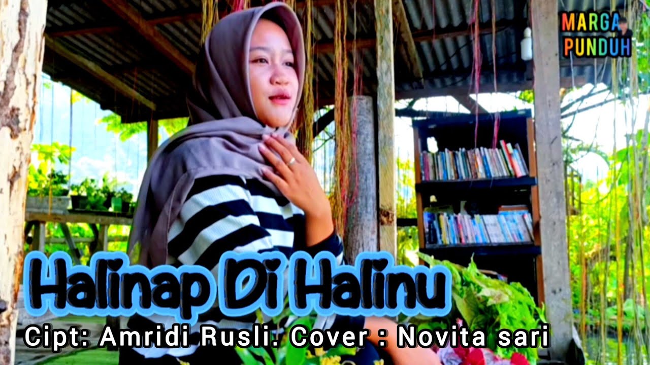 Dut lampung HALINAP DI HALINU. ccipt::Amridi rusli. Cover: Novita sari- lokasi shot. Taman kunang'. 