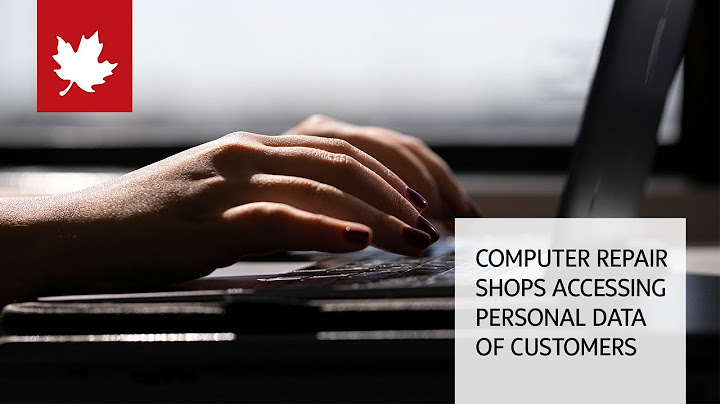Some laptop repair stores are looking at your data