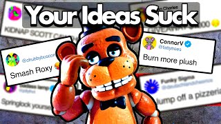 I Tried Your DUMB FNAF ideas...