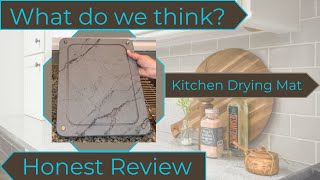 Stone Kitchen Drying Mat Product Review
