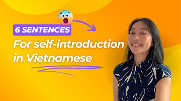 Learn 6 Essential Vietnamese Phrases to Introduce Yourself!