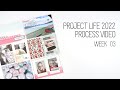 Project Life Process Video // Week 3, 2022 // Stash kit week!