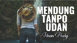 Jihan Audy Mendung Tanpo Udan - Gank Kumpo Bakso Murah