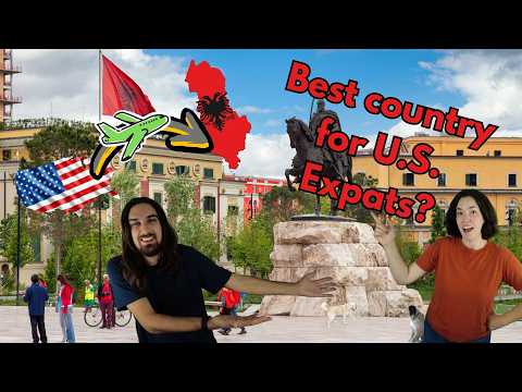 Why We're Moving to Albania (Out of the U.S.)