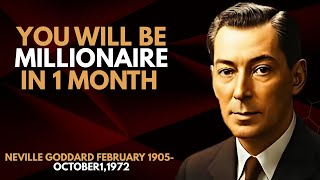 "YOU WILL BE A MILLIONAIRE IN 1 MONTH" - Neville Goddard Style Manifestation Power